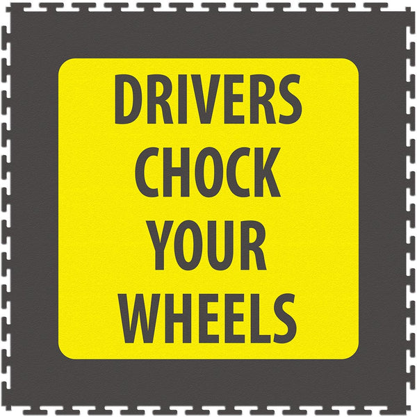 Driver Chock Your Wheels